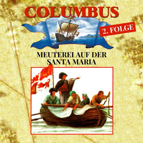 Cover von Columbus - Folge 2 - Meuterei auf der Santa Maria