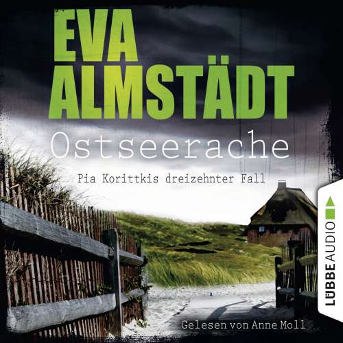 Cover von Eva Almstädt - Kommissarin Pia Korittki 13 - Ostseerache - Pia Korittkis dreizehnter Fall