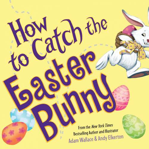 Cover von Adam Wallace - How to Catch the Easter Bunny