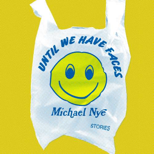 Cover von Michael Nye - Until We Have Faces - Stories