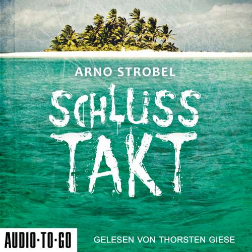 Cover von Arno Strobel - Schlusstakt