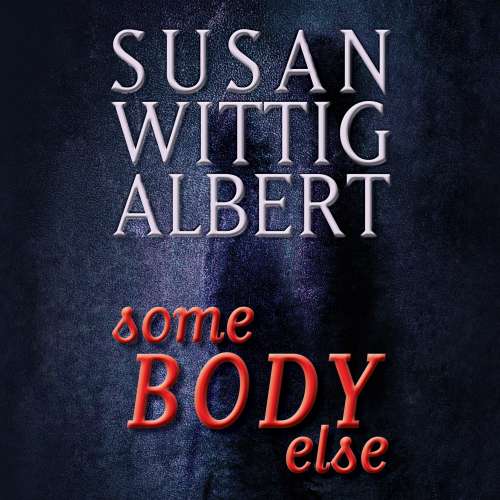 Cover von Susan Wittig Albert - Crystal Cave - Book 2 - SomeBODY Else