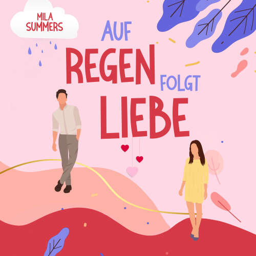 Cover - Mila Summers - Auf Regen folgt Liebe