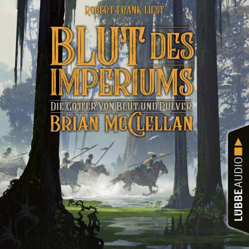 Cover von Brian McClellan - Die Götter von Blut und Pulver - Teil 3 - Blut des Imperiums