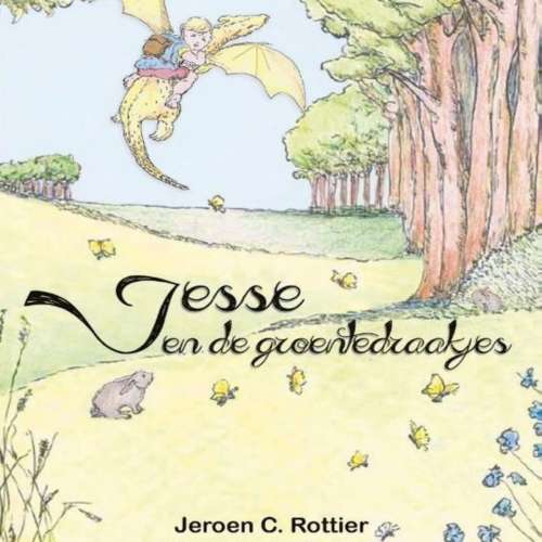 Cover von Jeroen C. Rottier - Jesse en de groentedraakjes