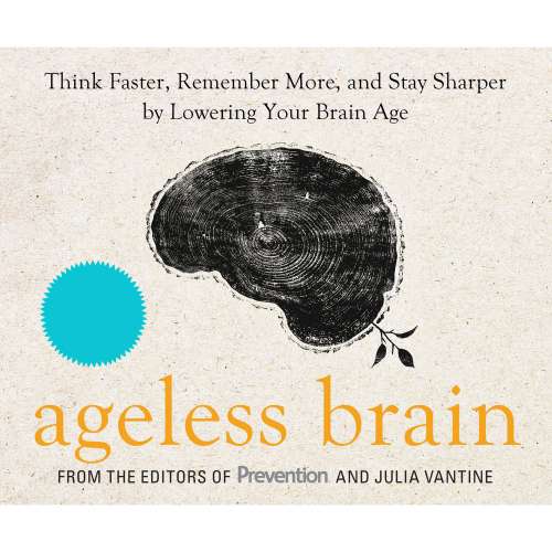 Cover von Julia VanTine RD - Ageless Brain - Think Faster, Remember More, and Stay Sharper by Lowering Your Brain Age