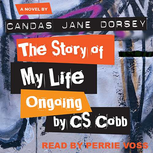 Cover von Candas Jane Dorsey - Inanna Young Feminist Series - The Story of My Life Ongoing, by C. S. Cobb