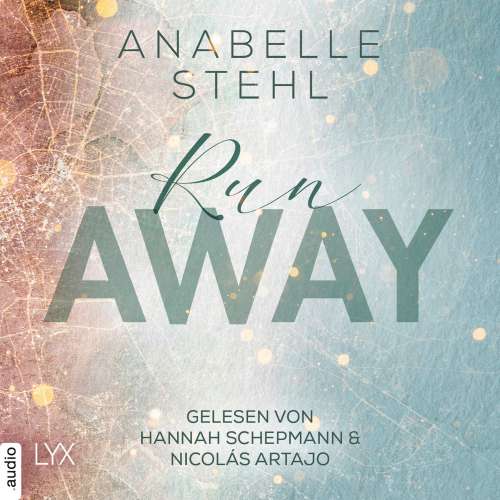 Cover von Anabelle Stehl - Away-Trilogie - Teil 3 - Runaway