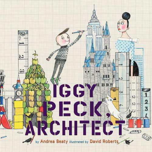 Cover von Andrea Beaty - Iggy Peck, Architect