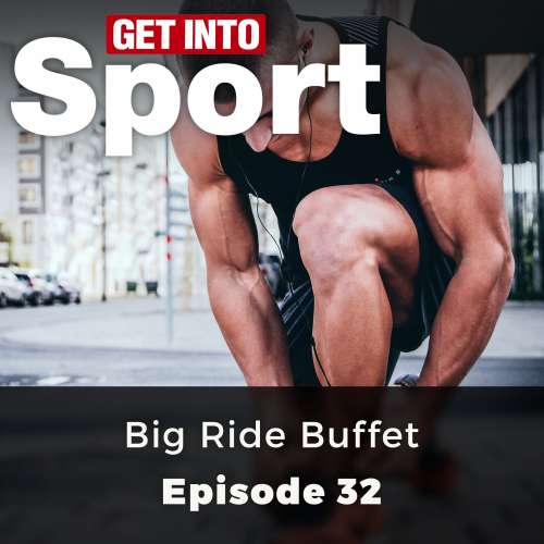 Cover von Simon Lock - Get Into Sport Series - Episode 32 - Big Ride Buffet