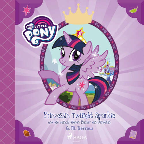 Cover von My Little Pony - My Little Pony - Prinzessin Twilight Sparkle und die verschollenen Bücher des Herbstes