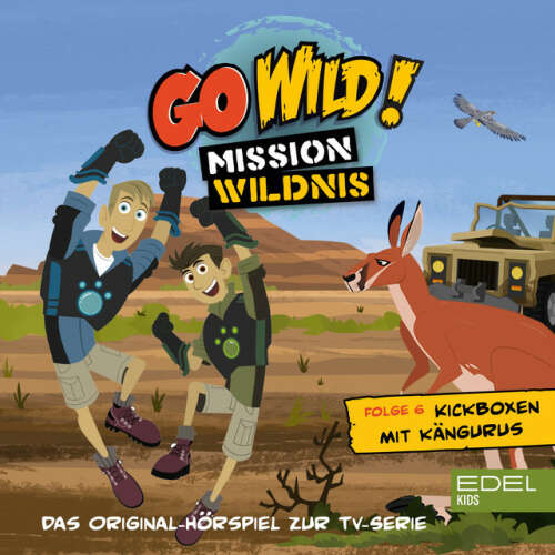 Cover von Go Wild! - Mission Wildnis - Folge 6: Die Nashörner sind los! / Kickboxen mit Kängurus (Das Original Hörspiel zur TV-Serie)