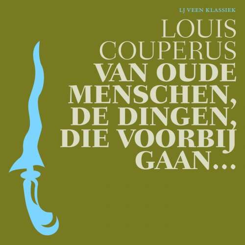 Cover von Louis Couperus - Van oude menschen, de dingen, die voorbij gaan...