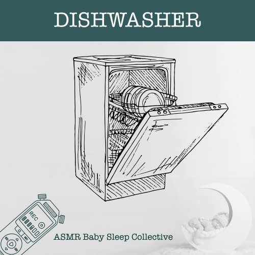 Cover von ASMR Baby Sleep Collective - Dishwasher - ASMR-Sound for your Baby to Sleep