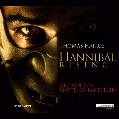 Cover von Thomas Harris - Hannibal Lecter 1 - Hannibal Rising
