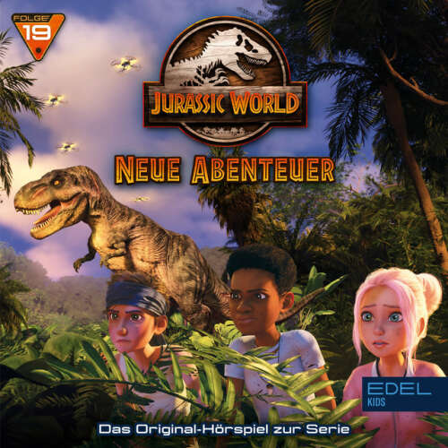 Cover von Jurassic World - Neue Abenteuer - Folge 19: Wieder vereint / Das erste Date (Das Original-Hörspiel zur TV-Serie)