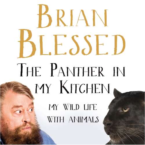 Cover von Brian Blessed - The Panther In My Kitchen - My Wild Life With Animals