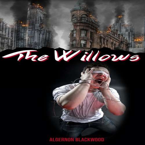 Cover von Algernon Blackwood - The Willows