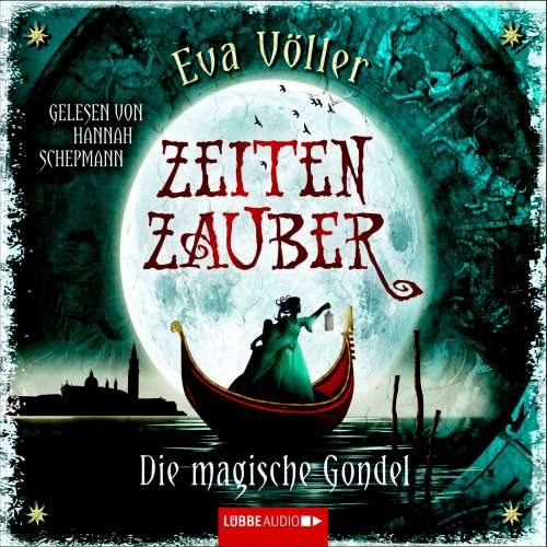Cover von Eva Völler - Zeitenzauber - Die magische Gondel