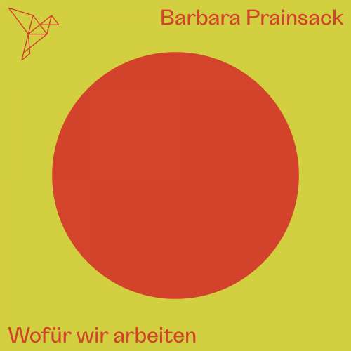 Cover von Barbara Prainsack - Auf dem Punkt - Wofür wir arbeiten