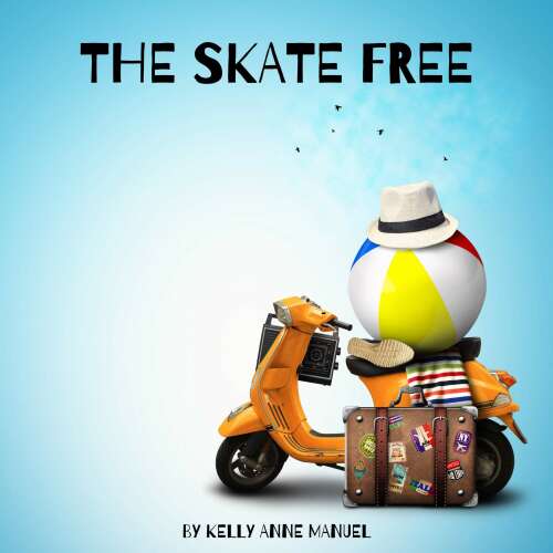 Cover von Kelly Anne Manuel - The Skate Free