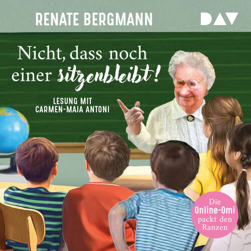 Cover von Renate Bergmann - Die Online-Omi - Band 19 - Nicht, dass noch einer sitzenbleibt! Die Online-Omi packt den Ranzen