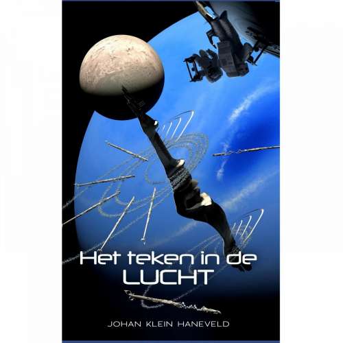 Cover von Johan Klein Haneveld - Het teken in de lucht