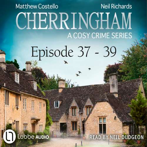 Cover von Matthew Costello - A Cosy Crime Compilation - Cherringham: Crime Series Compilations 13 - Episode 37-39