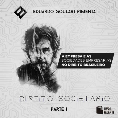 Cover von Eduardo Goulart Pimenta - Direito societário - parte 1 - A empresa e as sociedades empresárias no Direito brasileiro