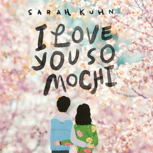 Cover von Sarah Kuhn - I Love You So Mochi