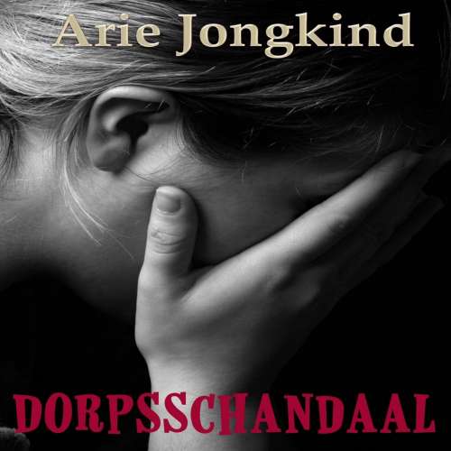 Cover von Arie Jongkind - Dorpsschandaal