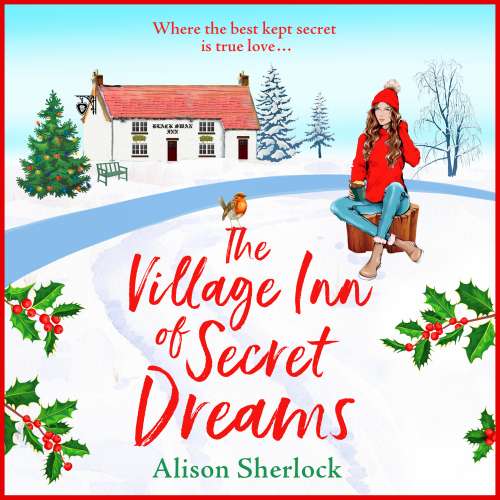 Cover von Alison Sherlock - The Riverside Lane Series - Book 3 - The Village Inn of Secret Dreams