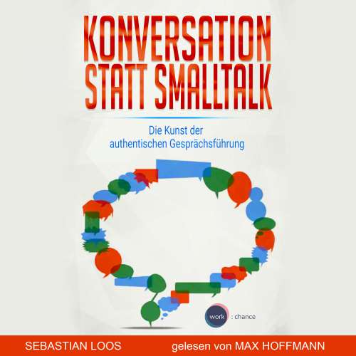 Cover von Sebastian Loos - Konversation statt Smalltalk - Die Kunst der authentischen Gesprächsführung