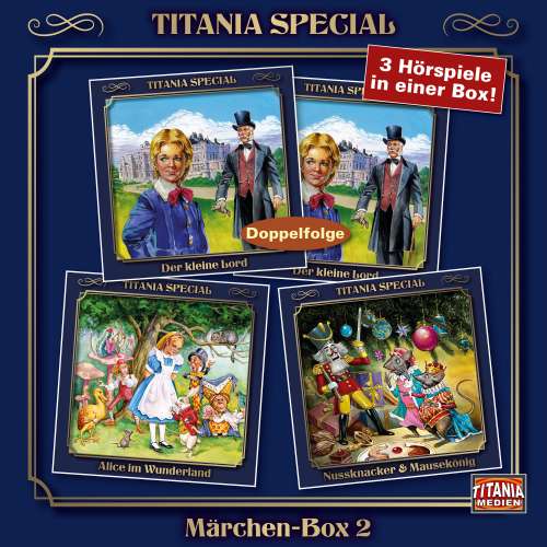 Cover von Titania Special - Box 2 - Der kleine Lord, Alice im Wunderland, Nussknacker & Mausekönig