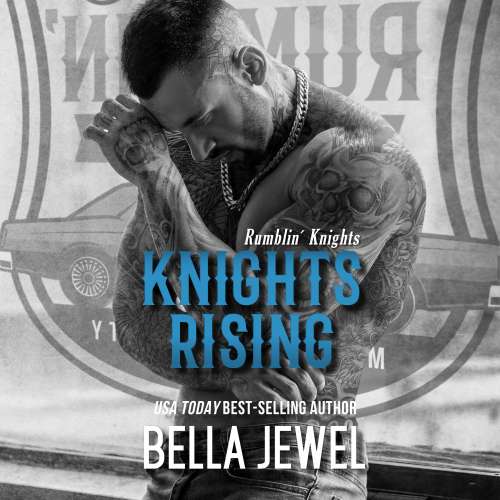 Cover von Bella Jewel - Rumblin' Knights - Book 1 - Knights Rising
