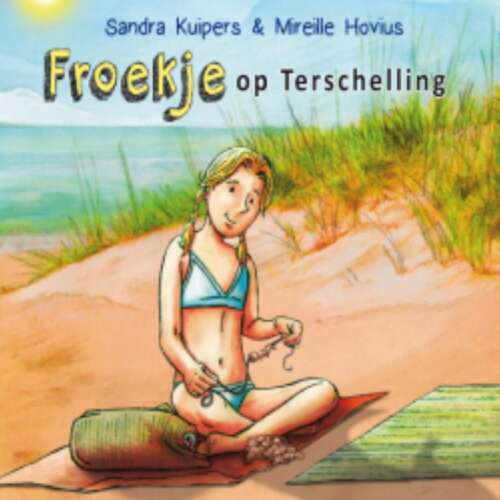 Cover von Sandra Kuipers - Froekje & Mies - Deel 3 - Froekje op Terschelling