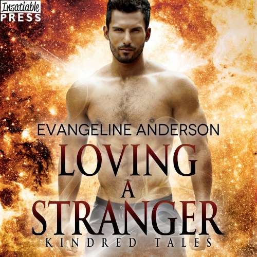 Cover von Evangeline Anderson - Loving a Stranger - A Kindred Tales Novel