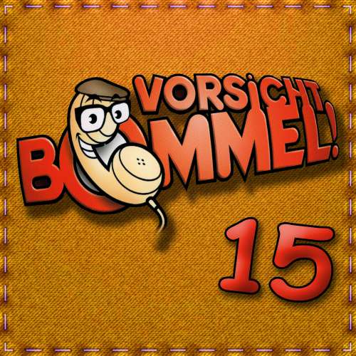 Cover von Best of Comedy: Vorsicht Bommel 15 - Best of Comedy: Vorsicht Bommel 15