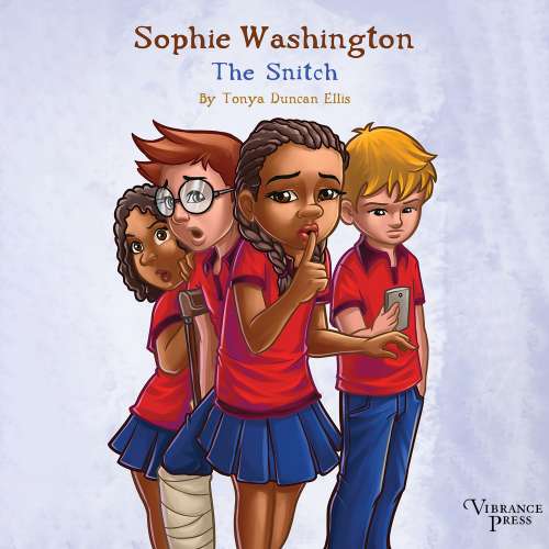 Cover von Tonya Duncan Ellis - Sophie Washington - Book 2 - The Snitch