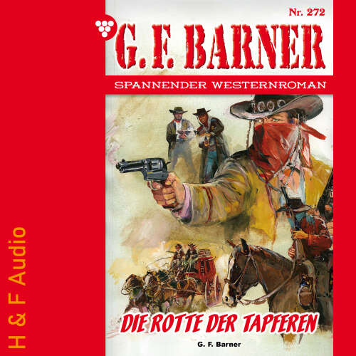 Cover von G. F. Barner - G. F. Barner - Band 272 - Die Rotte der Tapferen