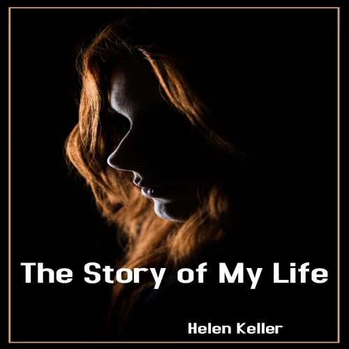 Cover von Helen Keller - The Story of My Life
