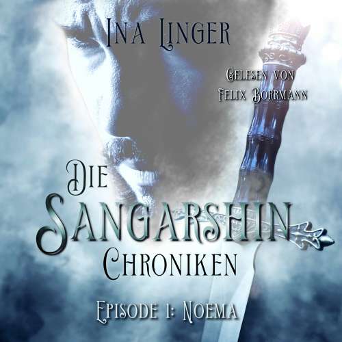 Cover von Ina Linger - Die Sangarshin Chroniken - Episode 1 - Noema