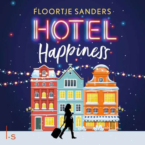 Cover von Floortje Sanders - Hotel Happiness - Deel 1 - Hotel Happiness