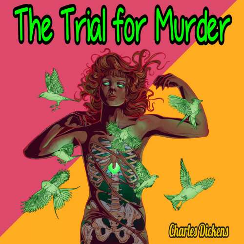Cover von Charles Dickens - The Trial for Murder