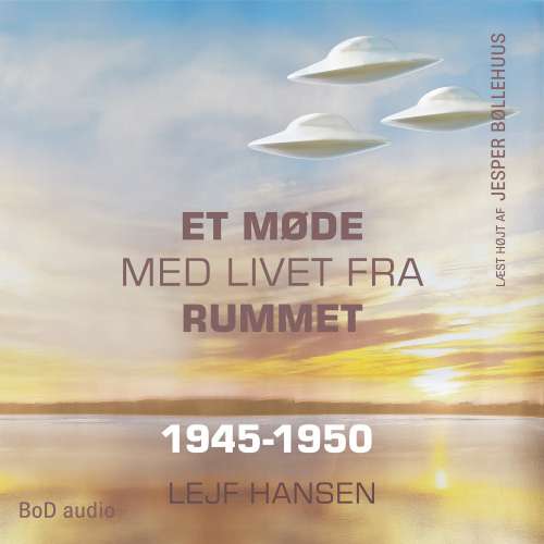 Cover von Lejf Hansen - Et møde med livet fra rummet - År 1945 - 1950