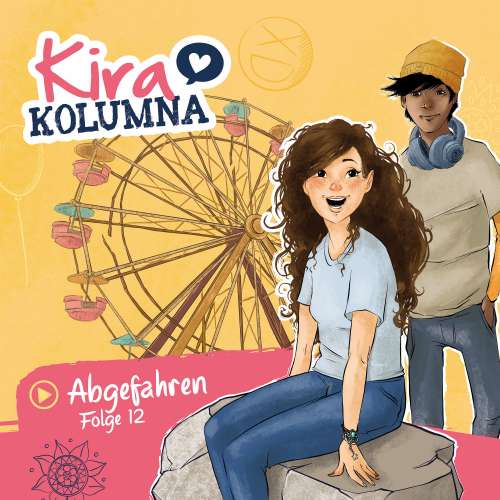 Cover von Kira Kolumna - Folge 12 - Abgefahren