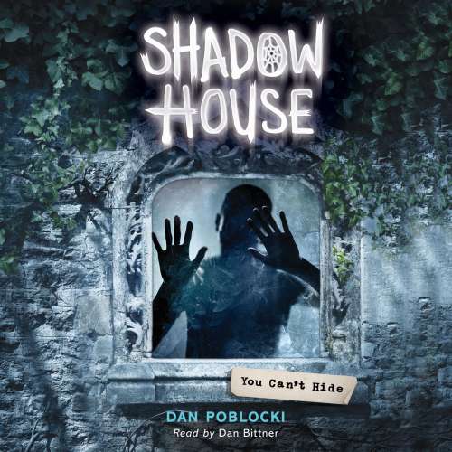 Cover von Dan Poblocki - Shadow House 2 - You Can't Hide