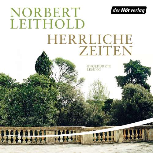 Cover von Norbert Leithold - Herrliche Zeiten  - Roman einer Familie