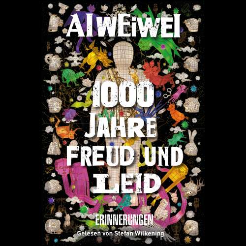 Cover von Ai Weiwei - 1000 Jahre Freud und Leid - Erinnerungen