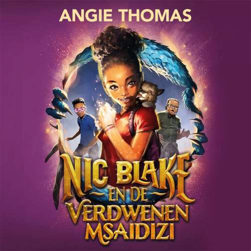 Cover von Angie Thomas - Nic Blake en de verdwenen Msaidizi